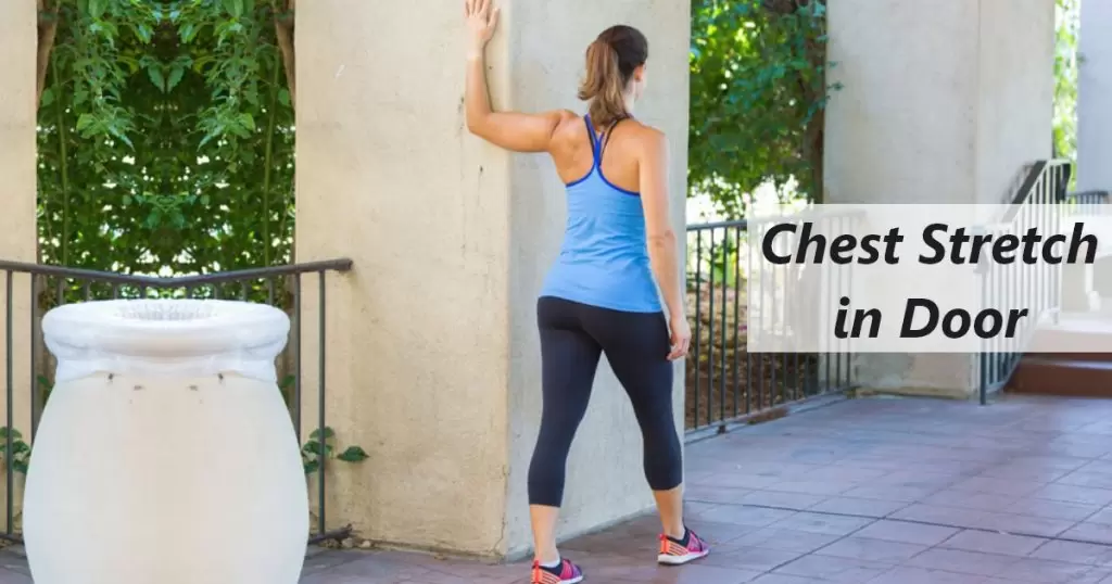 Chest stretch indoor to get daily stretching benefits