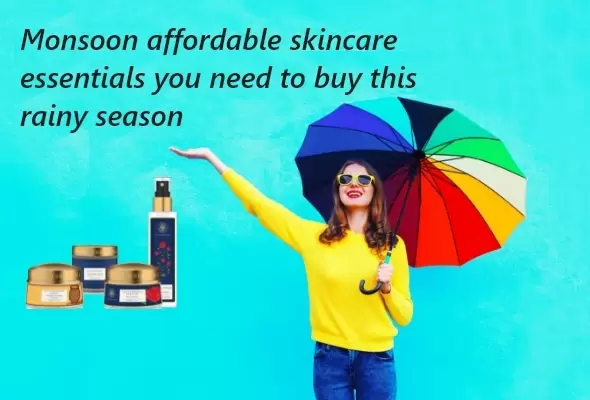 skincare essentials for monsoon