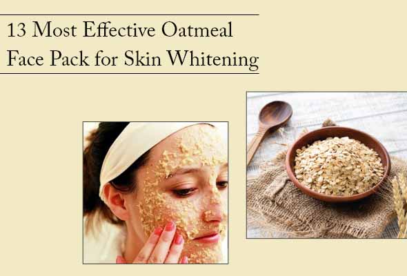 13 Most Effective Oatmeal Face Pack for Skin Whitening