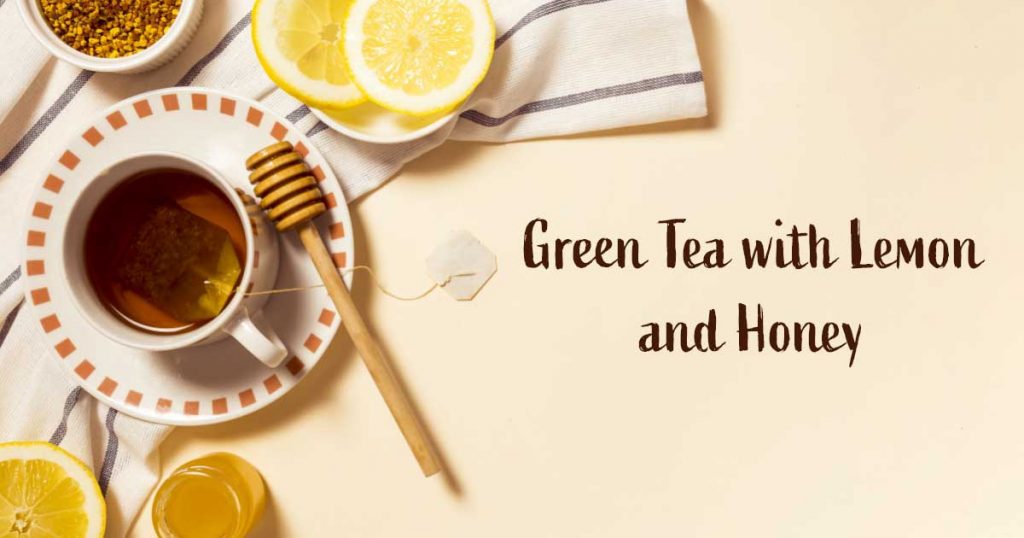 Green Tea with lemon and honey