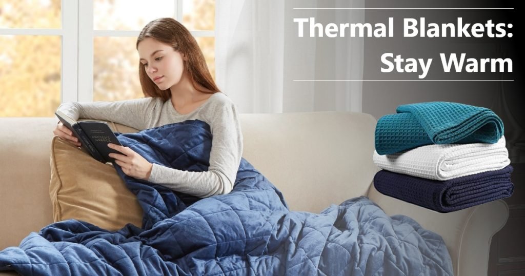 Thermal Blankets