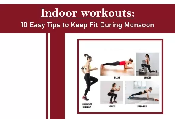 Indoor workouts