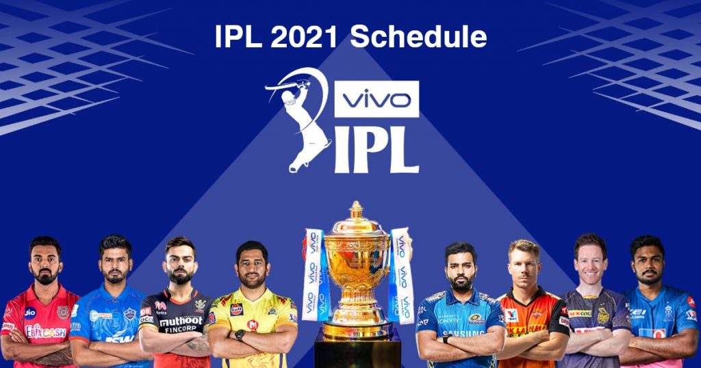 IPL Match Schedule 2021