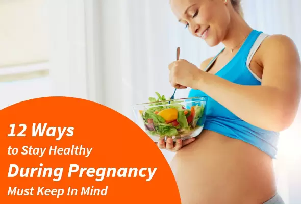 Stay Healthy During Pregnancy