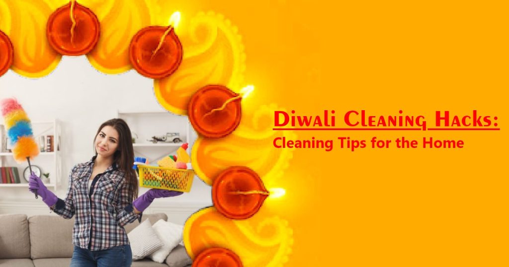 Diwali Cleaning Hacks