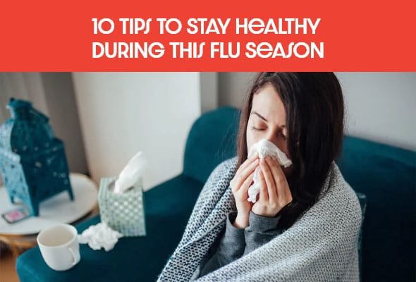 Stay Healthy during flu season