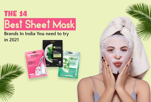 14 Best Sheet Mask Brands In India You Need To Try In [2022]